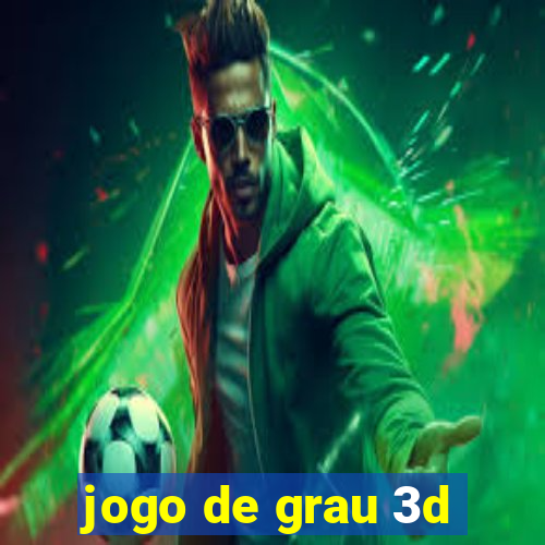 jogo de grau 3d